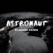 Astronaut - Elshawn lyrics