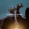 Stream & download Claim My Crown (feat. Torey D'shaun) - Single