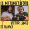 La Metametáfora (feat. El Kanka) - Victor Lemes lyrics