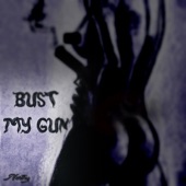 Bust My Gun artwork