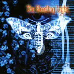 The Bleeding Light - Bleeding Light