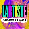 Stream & download Bae aime la Mala - Single