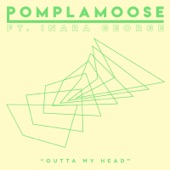 Pomplamoose - Outta My Head