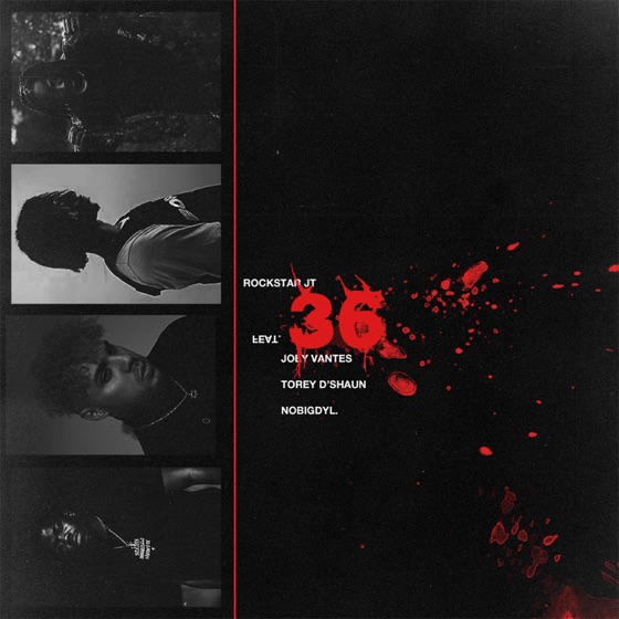 Cover artwork for 36 (feat. Joey Vantes, Torey D'Shaun & nobigdyl)