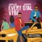 Every Gyal Vybe (feat. Konshens) - Jahvillani lyrics