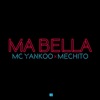 Ma bella (feat. Mechito) - Single