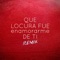 Que Locura Fue Enamorarme de Ti (Remix) - La Banda De Lechuga & Kevo DJ lyrics