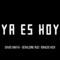 Ya Es Hoy (feat. David Anaya & Geraldinez Ruiz) - Ignacio Vich lyrics