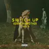 Switch Up (feat. Treyylb.) - Single album lyrics, reviews, download