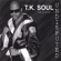 Try Me - T.K. Soul