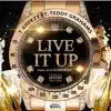 Live It Up (feat. Teddy Grahams) - Single album lyrics, reviews, download