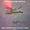 Celebrate Your Life - Single