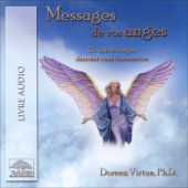 Messages de vos anges. Ce que les anges désirent vous transmettre - Doreen Virtue
