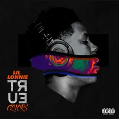 True Colors by Lil Lonnie album reviews, ratings, credits