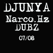 Narco.Hz Dubz '07/'08 - EP - Djunya