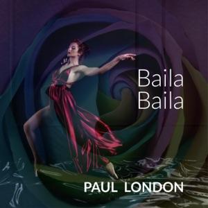 Paul London - Baila, Baila - 排舞 音乐