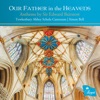 Our Father in the Heavens - Anthems by Sir Edward Bairstow