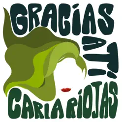 Gracias a ti - Single - Carla Riojas Gracias a ti - Single - Carla Riojas