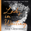 Lady in Waiting - Anne Glenconner