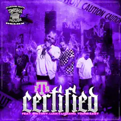 Certified (feat. Lucky Luciano, Big Tony & Young Ea$y) [Swisha House Remix] - Single by F.T.R. album reviews, ratings, credits