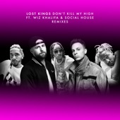 Don't Kill My High (Remixes) [feat. Wiz Khalifa & Social House] - EP artwork