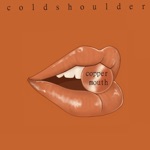 Cold Shoulder - Coppermouth
