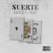 Suerte (feat. Frijo) - Big Deiv lyrics