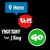 Here We Go (feat. J King) - Single album lyrics, reviews, download