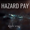 Hazard Pay - Single