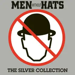 The Silver Collection - Men Without Hats