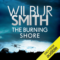 Wilbur Smith - The Burning Shore: The Courtney Series, Book 4 (Unabridged) artwork