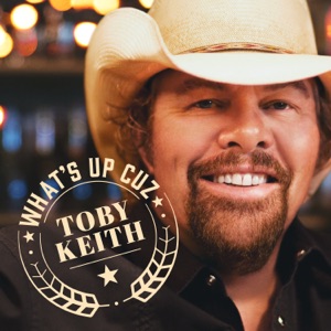 Toby Keith - What's Up Cuz - Line Dance Choreographer