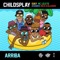 Arriba (feat. Ataniro & Rich Kalashh) - Childsplay, Eugy & Mc Leléto lyrics