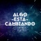 Algo Está Cambiando - Diana Angel lyrics