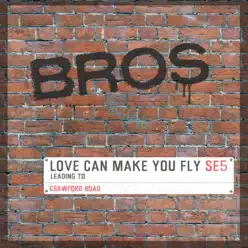 Love Can Make You Fly - Single - Bros Love Can Make You Fly - Single - Bros