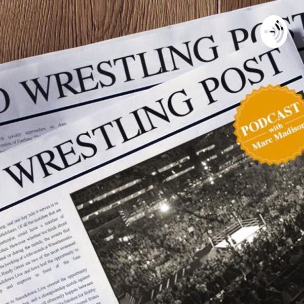 Pro Wrestling Post Podcast Pro Wrestling Post Podcast