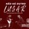 Não Há Outro Lugar (feat. Flavio Vitor Jr.) - Ilmar Quintanilha letra