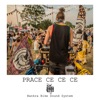 Prace - Ce Ce Ce
