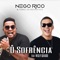 Ô Sofrência (feat. Wesley Safadão) - Nego Rico & Forró do Movimento lyrics