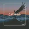 Stream & download Catarsis - EP