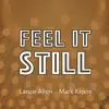 Feel It Still (Instrumental) - Single album lyrics, reviews, download