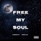 Free My Soul (feat. TUNEZAYY) - King Luv lyrics