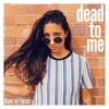 Dead to Me - Single