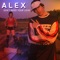 Don't Need Your Love (feat. Amelie & Nillah) - Alex lyrics