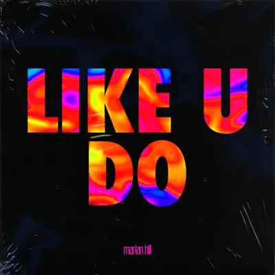 like u do - Single - Marian Hill