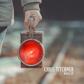 Chris Titchner - Hold Up