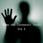 From the Cinematic Vault, Vol. 1 artwork