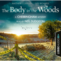 Matthew Costello & Neil Richards - The Body in the Woods - The Cherringham Novels: A Cherringham Mystery 2 (Unabridged) artwork