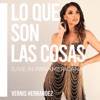 Lo Que Son Las Cosas (Live in Panamericana) - Single