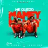 Stream & download Me Quedo Mamey (2020) [feat. Janko Bow] [2020] - Single